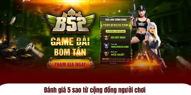 Đánh giá 5 sao từ cộng đồng người chơi
